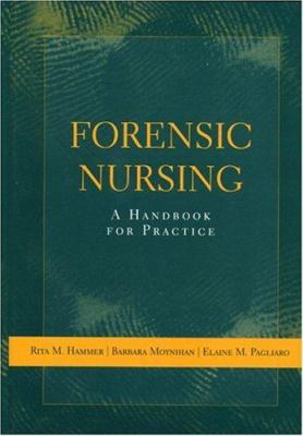 FORENSIC NURSING: A HANDBOOK FOR PRACTICE: . 0763726109 Book Cover
