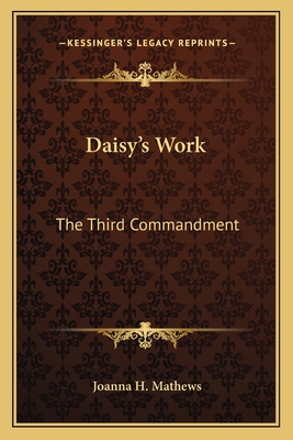 Daisy's Work: The Third Commandment 1163772747 Book Cover