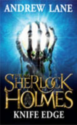 Young Sherlock Holmes 6: Knife Edge 1447248821 Book Cover