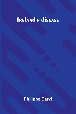 Ireland'S Disease 9371774894 Book Cover