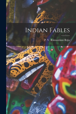 Indian Fables 1016319509 Book Cover