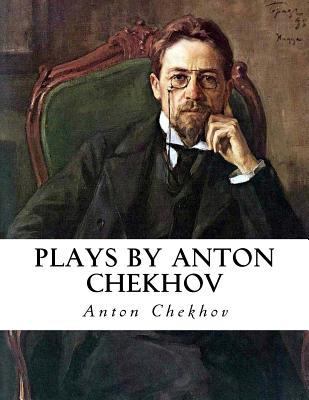 Plays by Anton Chekhov 1533651353 Book Cover