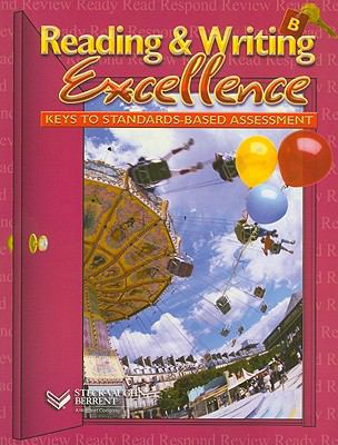 Reading & Writing Excellence, Level B: Keys to ... 0739839519 Book Cover