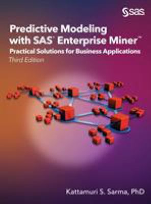 Predictive Modeling with SAS Enterprise Miner: ... 1635268958 Book Cover