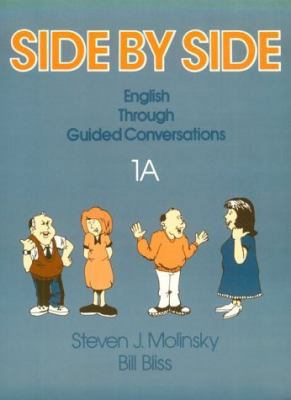 Side By Side Book 1A: English through Guided Co... 0138097151 Book Cover