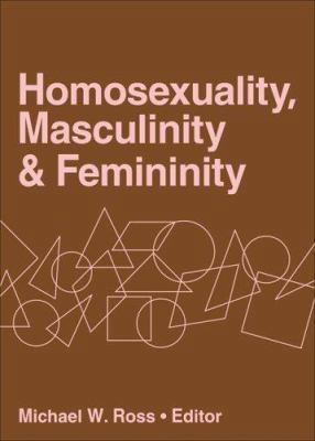 Homosexuality, Masculinity, and Femininity 0918393043 Book Cover