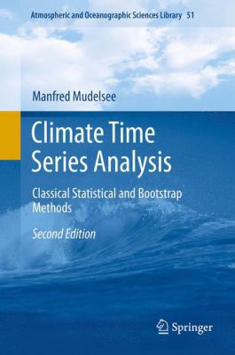 Climate Time Series Analysis: Classical Statist... 3319044494 Book Cover
