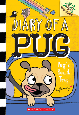 Pug's Road Trip: A Branches Book (Diary of a Pu... 1338713507 Book Cover