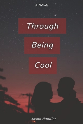 Through Being Cool: A Steamy Reverse Age Gap Novel B0C91NC77B Book Cover