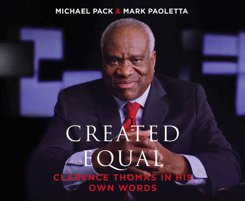 Created Equal: Clarence Thomas in His Own Words 1640919600 Book Cover