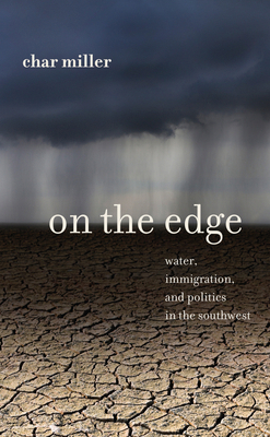 On the Edge: Water, Immigration, and Politics i... 1595341471 Book Cover