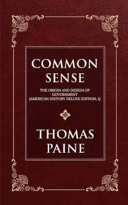 Common Sense: Thomas Paine: The Origin and Desi... B08ZW85N21 Book Cover