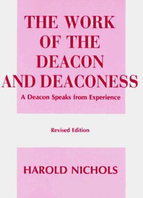 The Work of the Deacon & Deaconess. 0817003282 Book Cover