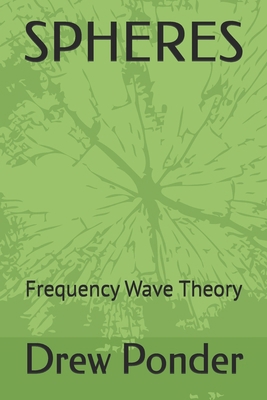 Spheres: Frequency Wave Theory            Book Cover