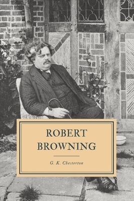 Robert Browning: A Biography 1080759271 Book Cover