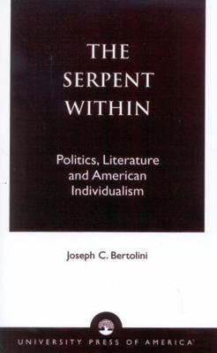The Serpent Within: Politics, Literature and Am... B00XWRUPXU Book Cover