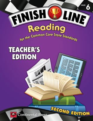 Finish Line Reading for the Common Core State Standards Gr6 SECOND EDITION