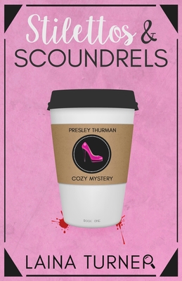 Stilettos and Scoundrels 1677257520 Book Cover