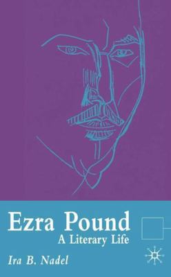 Ezra Pound: A Literary Life 033358256X Book Cover
