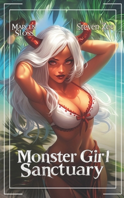 Monster Girl Sanctuary: A Paranormal Urban Fantasy B0F3P3NGS5 Book Cover