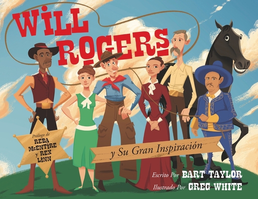 Will Rogers y Su Gran Inspiración [Spanish] 0881441635 Book Cover
