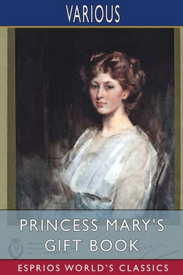 Princess Mary's Gift Book (Esprios Classics) B09SBYCKK8 Book Cover