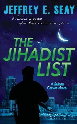 The Jihadist List: A Ruben Carver Novel (An NCI... 0692808914 Book Cover