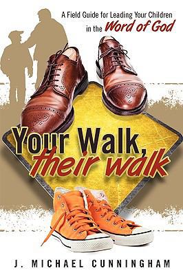 Your Walk, Their Walk 0881441112 Book Cover