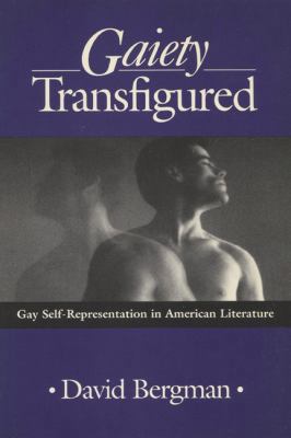 Gaiety Transfigured: Gay Self-Representation in... 0299130541 Book Cover