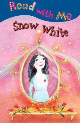 Snow White (Read With Me) 1846101638 Book Cover