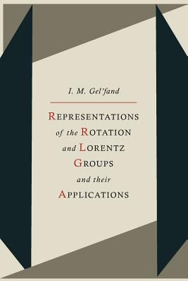 Representations of the Rotation and Lorentz Gro... 1614273464 Book Cover