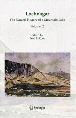 Lochnagar: The Natural History of a Mountain Lake 140203900X Book Cover