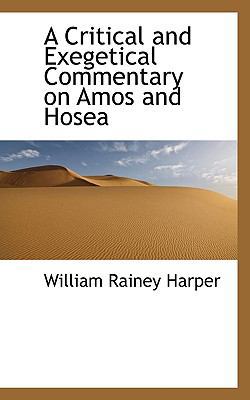 A Critical and Exegetical Commentary on Amos an... 1117259226 Book Cover