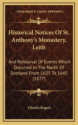 Historical Notices Of St. Anthony's Monastery, ... 1168827477 Book Cover