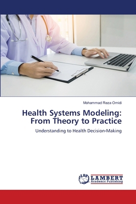 Health Systems Modeling: From Theory to Practice 6209546323 Book Cover