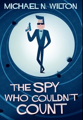 The Spy Who Couldn't Count: Premium Hardcover E... 1034290967 Book Cover