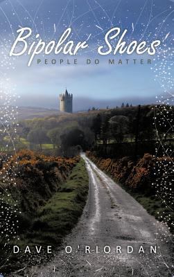 Bipolar Shoes: People Do Matter 1468536370 Book Cover