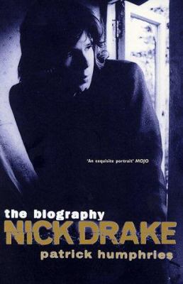 Nick Drake: The Biography 0747535035 Book Cover