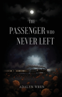 The Passenger Who Never Left B0FRVQ1GW6 Book Cover