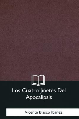 Los Cuatro Jinetes Del Apocalipsis [Spanish] 1981254943 Book Cover