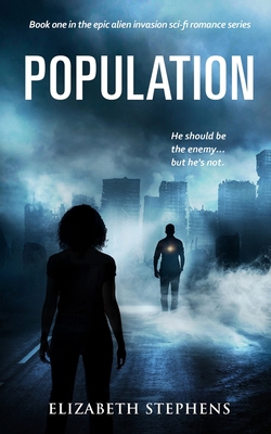 Population: An Alien Invasion SciFi Romance (Po... 0999130579 Book Cover