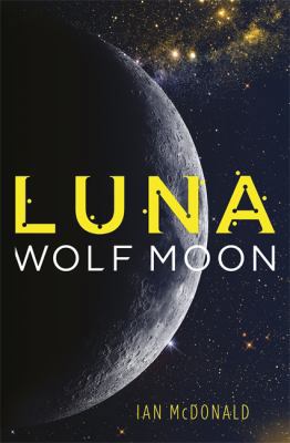 Luna: Wolf Moon 1473202264 Book Cover