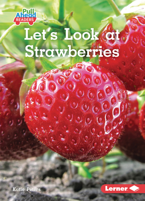 Let's Look at Strawberries 1728403154 Book Cover