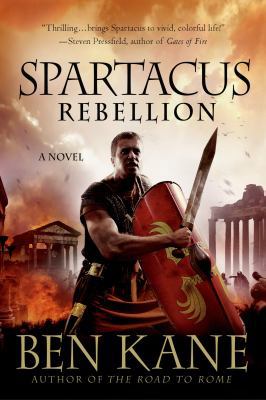 Spartacus: Rebellion 1250036267 Book Cover