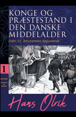 Konge og pr?stestand i den danske middelalder. ... [Danish] 8726518937 Book Cover