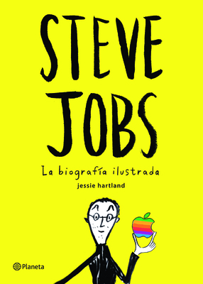 Steve Jobs. La Biografía Ilustrada [Spanish] 6070731549 Book Cover