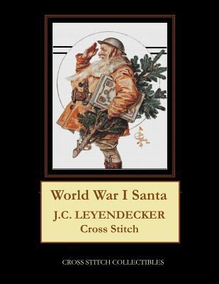 World War I Santa: J.C. Leyendecker Cross Stitc... [Large Print] 1727678370 Book Cover