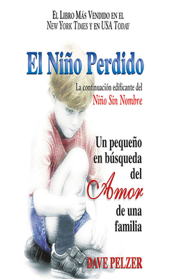 El Niño Perdido: Un Pequeño En Búsqueda del Amo... [Spanish] 1713549468 Book Cover