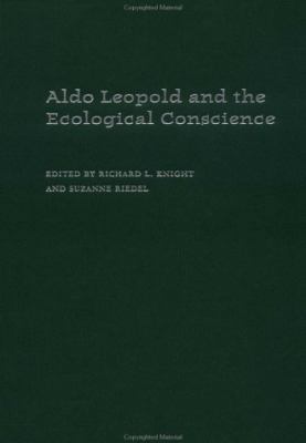 Aldo Leopold And The Ecological Conscience B01CMYD6O8 Book Cover