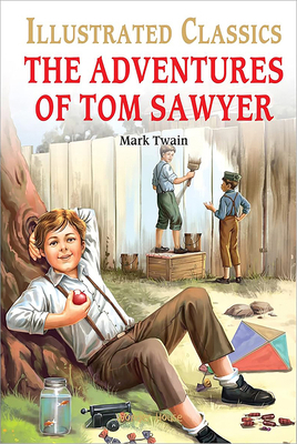 The Adventures of Tom Sawyer: Illustrated Abrid... 9389931568 Book Cover